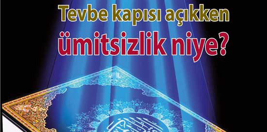 Ümitsizliğe Düşene Rahmet Muştusu!