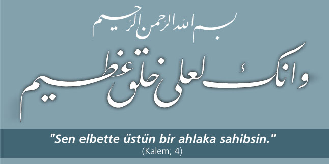 İBRET-İ ALEM / Azîm Ahlak Sahibi