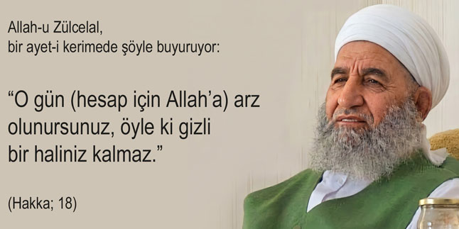 GÖNÜL SOHBETLERİ / İnsan Dünyada Ne Yaparsa Âhirette Onunla Karşılaşacak!